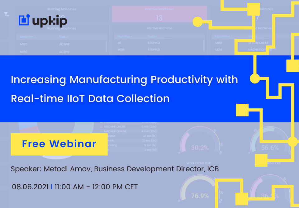 Increasing Manufacturing Productivity with Real-time IIoT Data Collection – Free Webinar 